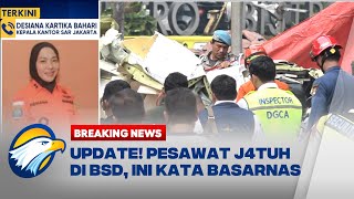 BREAKING NEWS  BASARNAS Ungkap Kronologi Evakuasi Pilot Pesawat yang J4tuh di BSD Tangsel [upl. by Lita]