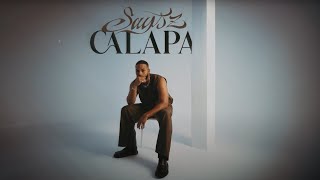 Saysz  CALAPA Lyrics Video [upl. by Catarina]