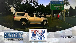 Dash Cam Owners Australia May 2023 On the Road Compilation [upl. by Cristi]