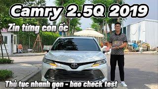 Thay Đổi  Toyota Camry 25Q 2019 chạy 67V km Full Lịch Sử Bảo Dưỡng Hãng [upl. by Dranoc87]