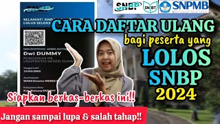 CARA DAFTAR ULANG SETELAH DINYATAKAN LOLOS SNBP 2024   BerkasBerkas Untuk Daftar Ulang [upl. by Lavicrep]