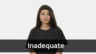 How to pronounce INADEQUATE in American English [upl. by Perice]