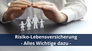 RisikoLebensversicherung  Einfach erklärt und alles Wichtige zusammengefasst [upl. by Otcefrep]