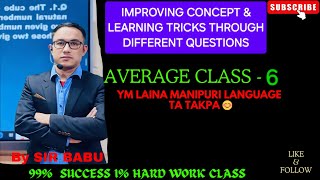 AVERAGE CLASS6 QUESTION ANOUANOUBA HOTPA TAMBA amp CONCEPT SENGDOKHANBA amp TRICKS SIJINNBA TAMBA [upl. by Amias627]