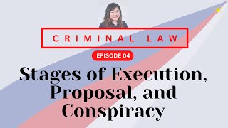 CRIMINAL LAW REVIEW RPCB1 04 Stages of Execution Proposal and Conspiracy [upl. by Ihn]