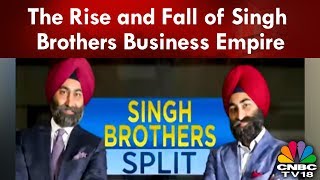 The Rise and Fall of Singh Brothers Business Empire  CNBC TV18 [upl. by Nerrol405]