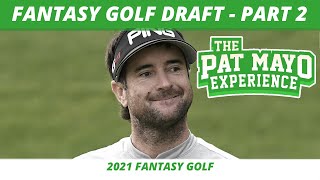 2021 Fantasy Golf Draft Part 2  2021 PGA TOUR Picks Player Previews [upl. by Lello]