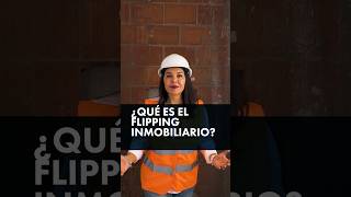 ¿Sabes qué es flipping inmobiliario 🏚️➡️🏠 Mejora una propiedad y aumenta su valor 💰 [upl. by Yc]