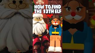 HOW TO FIND THE 13th ELF DAY 13 BLOXBURG 2023 ELF HUNT bloxburg roblox bloxburgelfhunt [upl. by Atived]