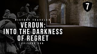 Verdun Into the Darkness of Regret Exploring an Abandoned Fort  History Traveler Episode 309 [upl. by Garmaise]