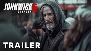 John Wick Chapter 5  First Trailer  Keanu Reeves [upl. by Isidro114]