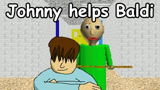 Johnny Helps Baldi [upl. by Irelav]