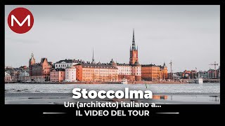 Un architetto italiano a… Stoccolma – IL VIDEO DEL TOUR [upl. by Laureen]