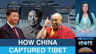 Chinas Invasion of Tibet  Connecting The Dots [upl. by Nyltiak]