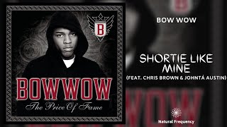 Bow Wow  Shortie Like Mine ft Chris Brown Johntá Austin 432Hz [upl. by Winonah]