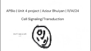 Cell Transduction APBio UNIT 4 Project [upl. by Freed]