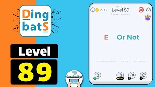 Dingbats Level 89 E Or Not Walkthrough [upl. by Lehcin]