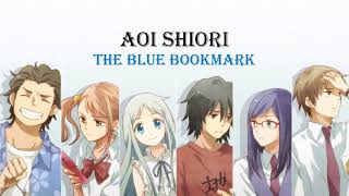 AnoHana OP  Galileo Galilei  Aoi Shiori The Blue Bookmark Lyrics with English Translation [upl. by Nilpik815]