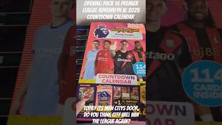 OPENING PACK 16 PREMIER LEAGUE ADRENALYN XL 2025 COUNTDOWN CALENDAR youtubecreatorcommunity shorts [upl. by Tterraj462]