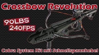 Crossbow Revolution  Cobra System Kit mit Schnellspannhebel [upl. by Ynttirb970]