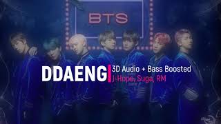 BTS  DDAENG 3D Audio  Bass Boosted WEAR HEADPHONES [upl. by Ytram97]