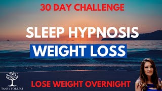 Sleep Hypnosis for Weight Loss  30 Day Challenge Lose Weight Overnight [upl. by Nerrak]