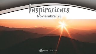 Meditación Inspiraciones nov 28 de 2023 [upl. by Dickens]