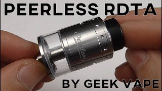 PEERLESS RDTA BY GEEKVAPE REVIEW  HOW TO BUILD AND WICK TUTORIAL  tank atomizer [upl. by Edahc604]