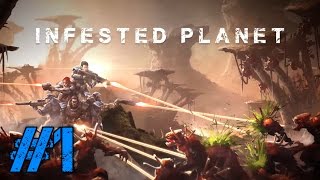 Lets Play Infested Planet 1  Planetfall [upl. by Nosreme]