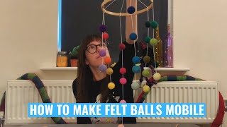 DIY How to make a Felt Balls Baby Mobile [upl. by Hannus]