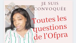 Convoqué à lOFPRA cette vidéo vous dit TOUT sur lentretien [upl. by Carlick]