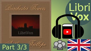 Barchester Towers by Anthony TROLLOPE read by Various Part 33  Full Audio Book [upl. by Akilaz432]