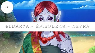 Eldarya  Épisode 18 ∙ Nevra ∙ Partie 23 Illustrations 12 [upl. by Ik]