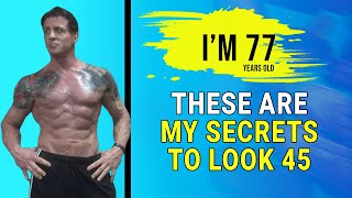 Sylvester Stallone 77 Years Old Shares His Secrets To Look 45  Workout Diet Routine Revealed [upl. by Pliner249]