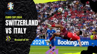 Italy vs Switzerland  Round of 16  Euro 2024 Highlights [upl. by Edalb]