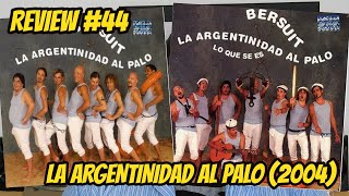 Review 44  Bersuit Vergarabat  La Argentinidad Al Palo 2 CD 2004 [upl. by Aytida85]