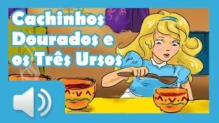 Cachinhos Dourados e os Três Ursos  Histórias infantis em português [upl. by Gobert318]