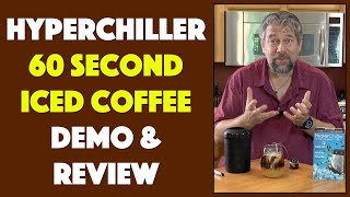 HyperChiller Iced Coffee Maker  DEMO amp REVIEW [upl. by Terra]