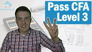 How to Pass the CFA Level 3 Exam [upl. by Derf902]