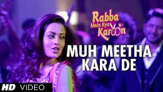 Muh Meetha Kara De Video Song  Rabba Main Kya Karoon  Arshad Warsi Akash Chopra [upl. by Atiroc]