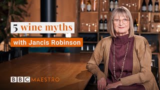 5 wine myths worth knowing with Jancis Robinson  BBC Maestro [upl. by Jamill]