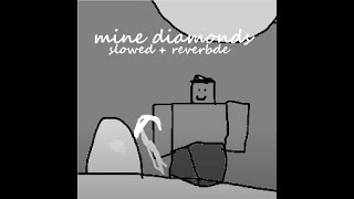 Mine Diamonds Official Slowed  Reverbed [upl. by Gaile]