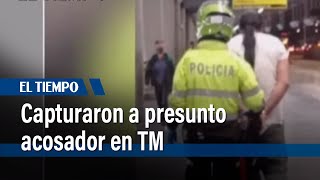 Cayó el acosador de las troncales NQS y 26 de TransMilenio  El Tiempo [upl. by Dorr608]