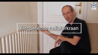 Thermostatische radiatorkraan maakt een vreemd geluid [upl. by Pendleton]