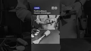 🎞️ Huishoudbeurs nieuwe uitvindingen 1965 Shorts [upl. by Atiken]