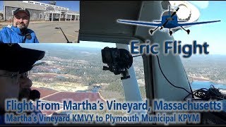 Flight from Marthas Vineyard Massachusetts KMVY to Plymouth Municipal Airport KPYM 312020 [upl. by Ahsenre532]