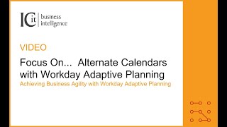 Focus On Alternate Calendars with Workday Adaptive Planning [upl. by Balcke655]