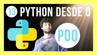 🟡¿Qué es la Programación Orientada a Objetos en PYTHON   Con EJEMPLOS   Python desde CERO 13 [upl. by Larochelle]