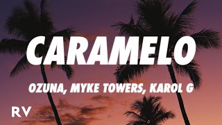 Ozuna x KAROL G x Myke Towers  Caramelo Remix Letra [upl. by Ender258]