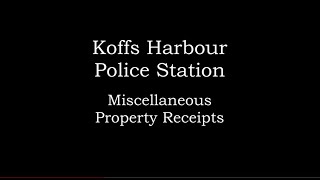 Coffs Harbour Police The Case of the missing Miscellaneous Property Receipts  continued 20241108 13 [upl. by Ahseinar]